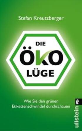 Kreutzberger | Die Öko-Lüge | Buch | 978-3-548-37455-0 | sack.de