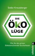 Kreutzberger |  Die Öko-Lüge | Buch |  Sack Fachmedien