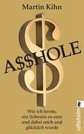 Kihn |  Asshole (A$$hole) | Buch |  Sack Fachmedien