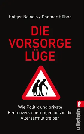 Balodis / Hühne |  Die Vorsorgelüge | Buch |  Sack Fachmedien