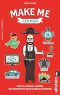 Fletcher |  Make me German! Zweisprachiges Wendebuch Deutsch/ Englisch | Buch |  Sack Fachmedien
