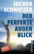 Schweizer |  Der perfekte Augenblick | Buch |  Sack Fachmedien