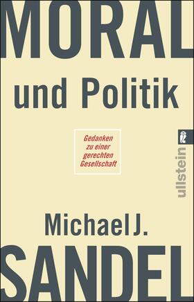 Sandel |  Sandel, M: Moral und Politik | Buch |  Sack Fachmedien