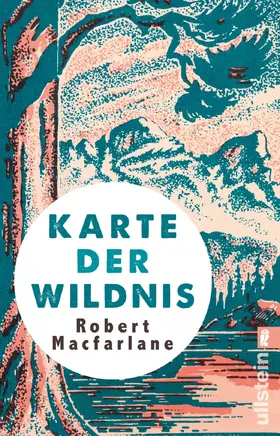 Macfarlane | Karte der Wildnis | Buch | 978-3-548-37698-1 | www.sack.de