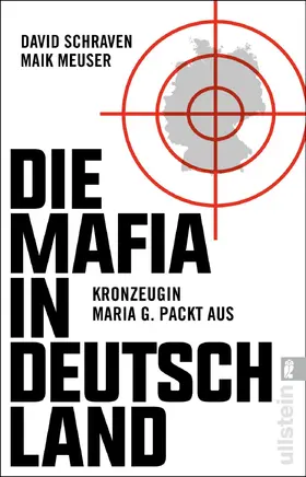Schraven / Meuser / Löer |  Die Mafia in Deutschland | Buch |  Sack Fachmedien