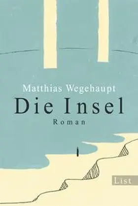 Wegehaupt |  Die Insel | Buch |  Sack Fachmedien