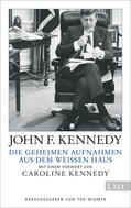 Kennedy |  Die geheimen Aufnahmen aus dem Weißen Haus | Buch |  Sack Fachmedien