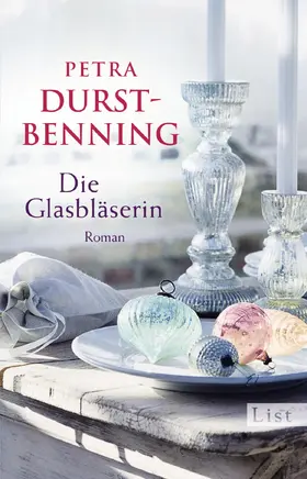 Durst-Benning | Die Glasbläserin | Buch | 978-3-548-61333-8 | www.sack.de