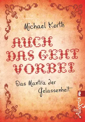 Korth |  Auch das geht vorbei | Buch |  Sack Fachmedien