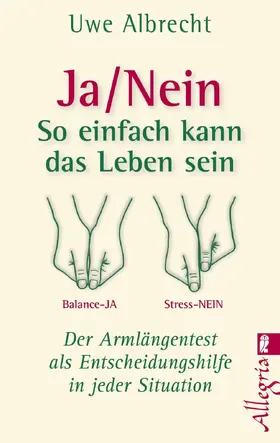 Albrecht |  Ja/nein - So einfach kann das Leben sein | Buch |  Sack Fachmedien
