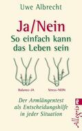 Albrecht |  Ja/nein - So einfach kann das Leben sein | Buch |  Sack Fachmedien