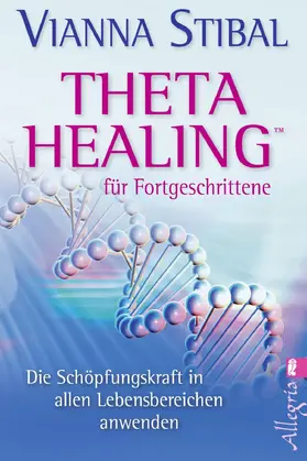 Stibal |  Theta Healing für Fortgeschrittene | Buch |  Sack Fachmedien