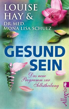 Hay / Schulz | Gesund Sein | Buch | 978-3-548-74619-7 | sack.de