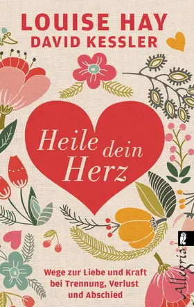 Hay / Kessler |  Heile dein Herz | Buch |  Sack Fachmedien