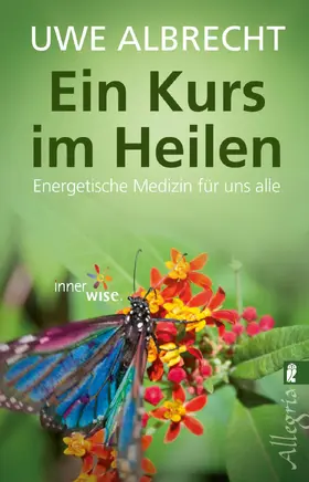 Albrecht |  Ein Kurs im Heilen | Buch |  Sack Fachmedien