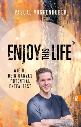 Voggenhuber |  Enjoy this Life® | Buch |  Sack Fachmedien