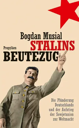 Musial |  Stalins Beutezug | Buch |  Sack Fachmedien