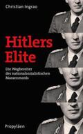Ingrao |  Hitlers Elite | Buch |  Sack Fachmedien
