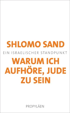 Sand |  Warum ich aufhöre, Jude zu sein | Buch |  Sack Fachmedien