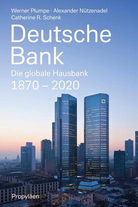 Plumpe / Nützenadel / Schenk | Deutsche Bank | Buch | 978-3-549-10016-5 | sack.de