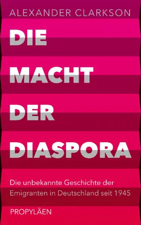 Clarkson | Die Macht der Diaspora | Buch | 978-3-549-10020-2 | www.sack.de