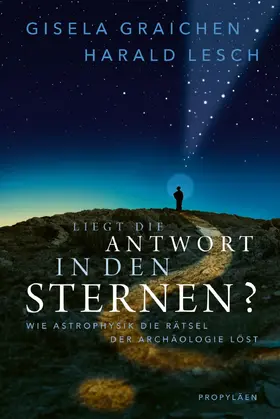 Graichen / Lesch |  Liegt die Antwort in den Sternen? | Buch |  Sack Fachmedien