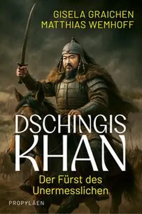 Graichen / Wemhoff |  Dschingis Khan | Buch |  Sack Fachmedien