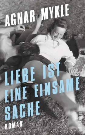 Mykle | Liebe ist eine einsame Sache | Buch | 978-3-550-05003-9 | www.sack.de