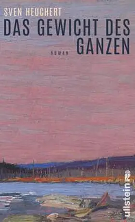 Heuchert |  Das Gewicht des Ganzen | Buch |  Sack Fachmedien