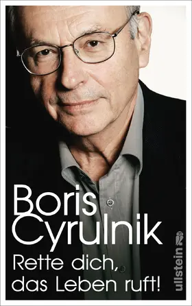 Cyrulnik | Rette dich, das Leben ruft! | Buch | 978-3-550-08039-5 | www.sack.de