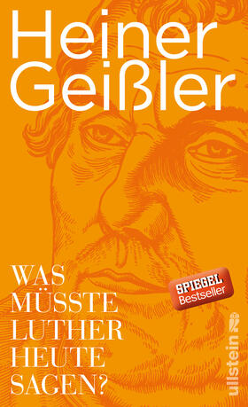 Geißler | Was müsste Luther heute sagen? | Buch | 978-3-550-08045-6 | sack.de