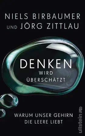 Birbaumer / Zittlau |  Denken wird überschätzt | Buch |  Sack Fachmedien