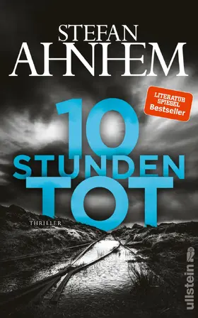 Ahnhem | 10 Stunden tot | Buch | 978-3-550-20005-2 | www.sack.de
