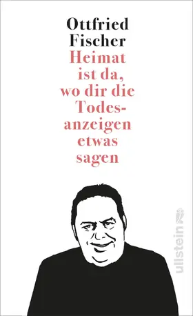 Fischer |  Heimat ist da, wo dir die Todesanzeigen etwas sagen | Buch |  Sack Fachmedien