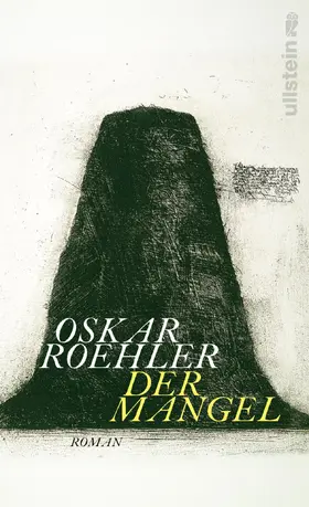 Roehler | Der Mangel | Buch | 978-3-550-20038-0 | www.sack.de