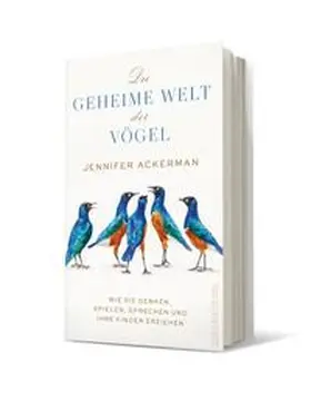 Ackerman |  Die geheime Welt der Vögel | Buch |  Sack Fachmedien