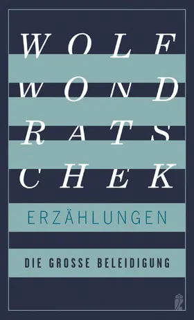 Wondratschek |  Die große Beleidigung | Buch |  Sack Fachmedien