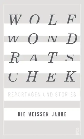 Wondratschek |  Die weißen Jahre | Buch |  Sack Fachmedien