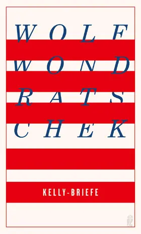 Wondratschek |  Kelly-Briefe | Buch |  Sack Fachmedien