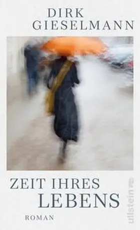 Gieselmann |  Zeit ihres Lebens | Buch |  Sack Fachmedien