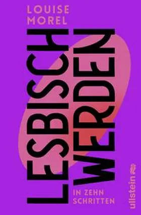 Morel |  Lesbisch werden in zehn Schritten | Buch |  Sack Fachmedien