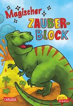  Pixi kreativ Nr. 12: VE 5 Magischer Zauberblock (Dinosaurier) | Buch |  Sack Fachmedien