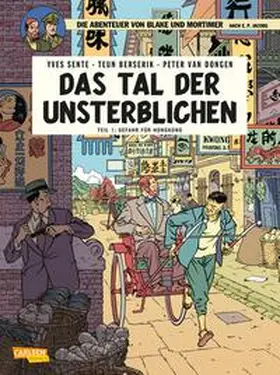 Sente |  Blake und Mortimer 22: Das Tal der Unsterblichen, Teil 1: Gefahr für Hongkong | Buch |  Sack Fachmedien