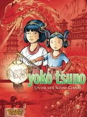 Leloup |  Yoko Tsuno Sammelband 05: Unter der Sonne Chinas | Buch |  Sack Fachmedien
