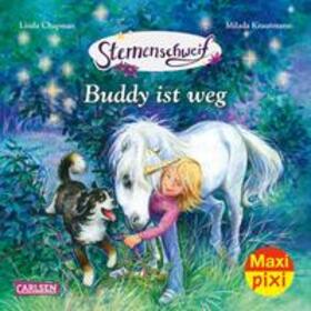 Chapman |  Chapman, L: Maxi Pixi 369: Sternenschweif: Buddy ist weg | Buch |  Sack Fachmedien