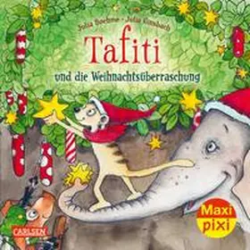 Boehme |  Maxi Pixi 384: Tafiti und die Weihnachtsüberraschung | Buch |  Sack Fachmedien