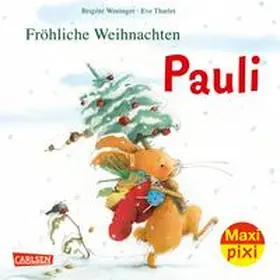 Weninger |  Maxi Pixi 386: Fröhliche Weihnachten, Pauli! | Buch |  Sack Fachmedien
