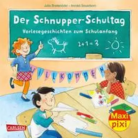 Breitenöder |  Maxi Pixi 396: Der Schnupper-Schultag: Vorlesegeschichten zum Schulanfang | Buch |  Sack Fachmedien