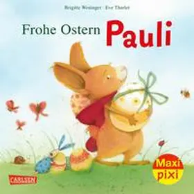 Weninger |  Maxi Pixi 412: Frohe Ostern, Pauli! | Buch |  Sack Fachmedien