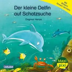 Henze |  Maxi Pixi 469: Der kleine Delfin auf Schatzsuche | Buch |  Sack Fachmedien